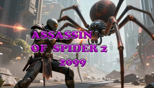 蜘蛛刺客2：2099（Assassin Of Spider 2: 2099） 游戏封面