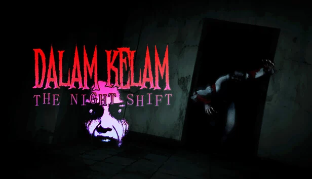 Dalam Kelam:夜班(Dalam Kelam: The Night Shift) 游戏封面