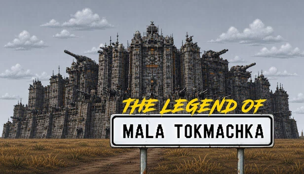马拉托克马奇卡传奇（The Legend of Mala Tokmachka） 游戏封面