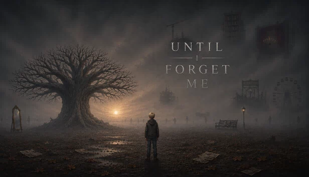直到我忘记自己（Until I Forget Me） 游戏封面