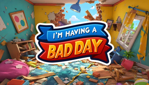 我的一天过得很糟（I'm Having A Bad Day） 游戏封面