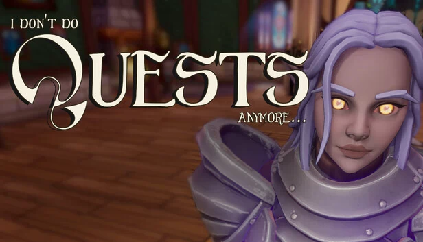 我不再做任务了...（I Don't Do Quests Anymore...） 游戏封面