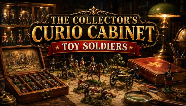 收藏家珍奇柜：玩具士兵（The Collector’s Curio Cabinet Toy Soldiers） 游戏封面