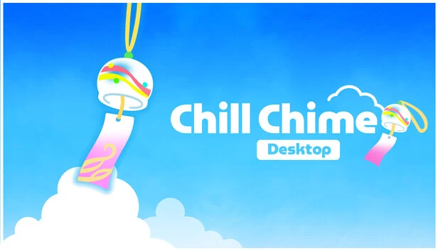 Chill Chime 桌面版（Chill Chime Desktop） 游戏封面