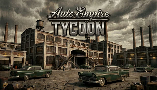 自动帝国大亨（Auto Empire Tycoon） 游戏封面