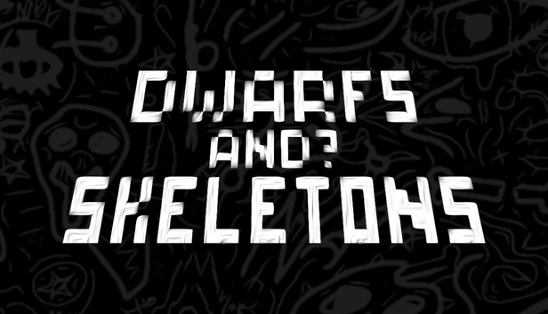 矮人与骷髅（DWARFS AND? SKELETONS） 游戏封面