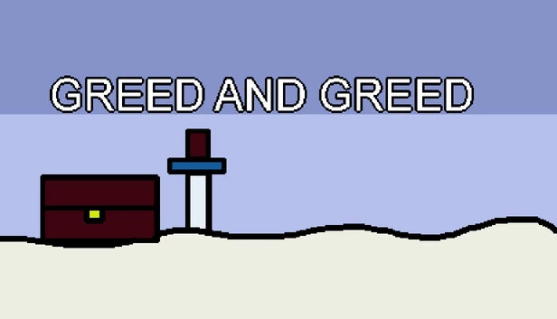 贪婪与贪婪(Greed and Greed) 游戏封面