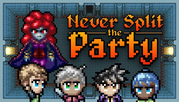 永不拆队（Never Split the Party） 游戏封面
