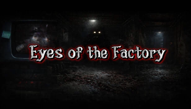 工厂之眼（Eyes Of The Factory） 游戏封面