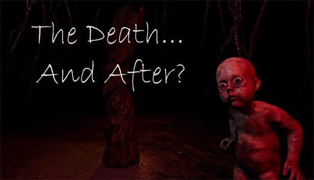 死亡……之后?(The Death... And After?) 游戏封面
