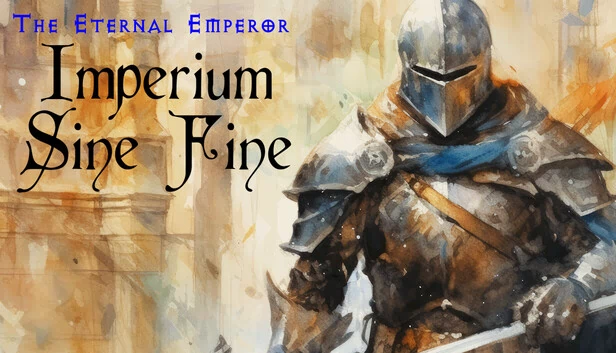 帝国无疆：永恒皇帝（Imperium Sine Fine: Eternal Emperor） 游戏封面