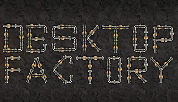 桌面工厂（Desktop Factory） 游戏封面
