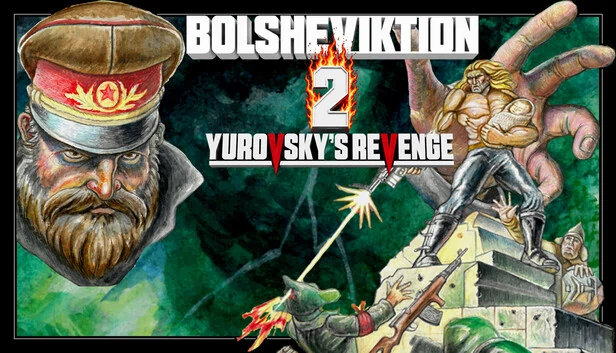 布尔什维克行动2：尤罗夫斯基的复仇（Bolsheviktion 2: Yurovsky's Revenge） 游戏封面