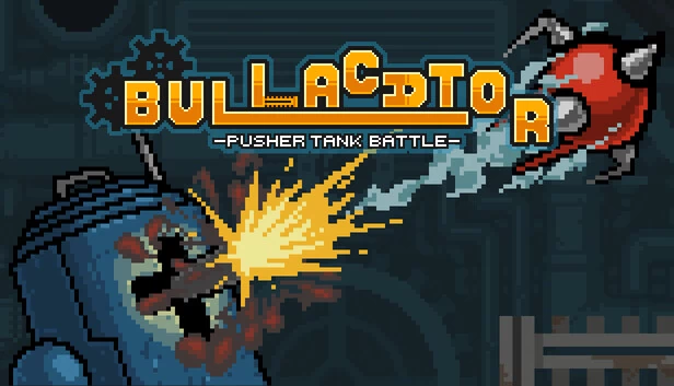 BULLACATOR -推土坦克战斗-（BULLACATOR -pusher tank battle-） 游戏封面