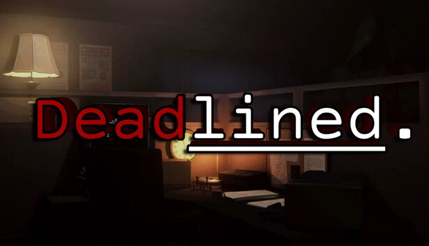Deadlined. 游戏封面