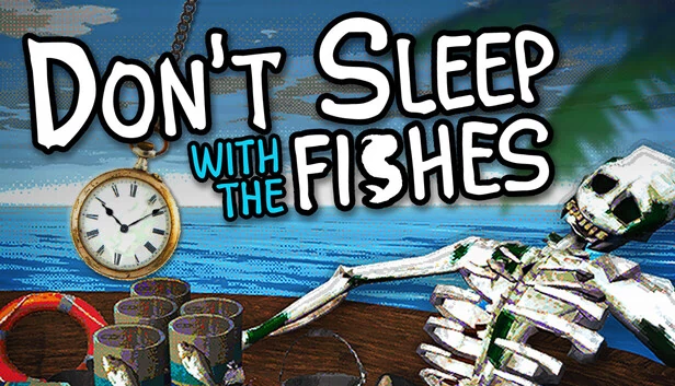 别和鱼睡觉（Don't Sleep With The Fishes） 游戏封面