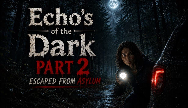 Echo's of the Dark: 逃离精神病院 第2部分（Echo's of the Dark Escaped from Asylum Part 2） 游戏封面