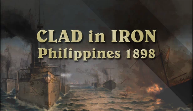 铁甲：菲律宾1898（Clad in Iron: Philippines 1898） 游戏封面