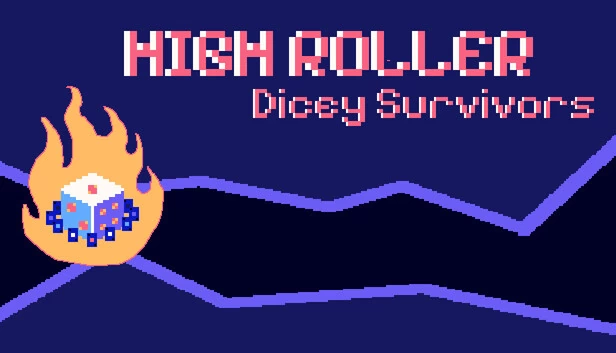 HIGH ROLLER：Dicey Survivors（HIGH ROLLER : Dicey Survivors） 游戏封面