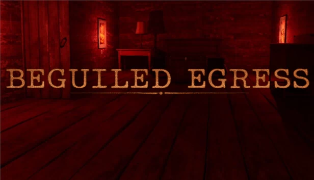 被迷惑的出口(Beguiled Egress) 游戏封面