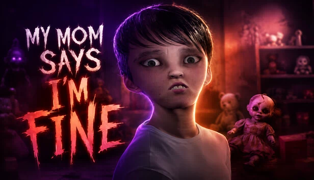 我妈说我没事（My Mom Says I’m Fine） 游戏封面