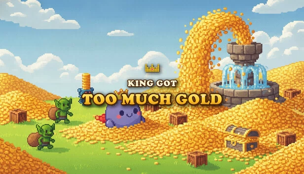 国王有太多的黄金(The King Got Too Much Gold) 游戏封面