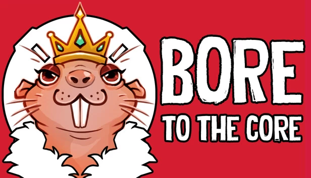 深入核心（BORE to the CORE） 游戏封面