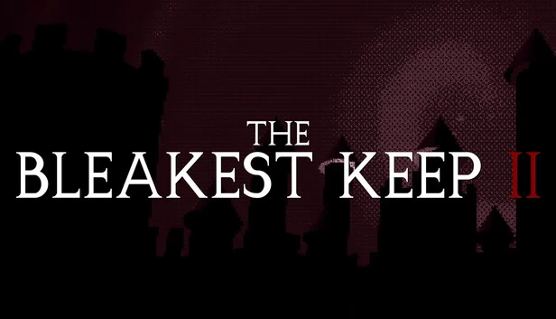 最黑暗的城堡 2（The Bleakest Keep 2） 游戏封面