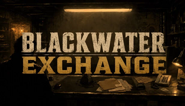 黑水交易所（Blackwater Exchange） 游戏封面