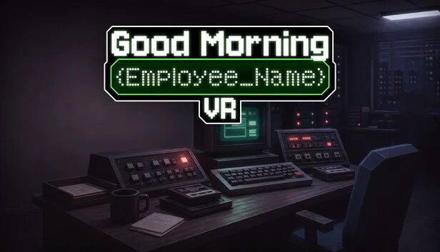 早安 [员工姓名] VR（Good Morning [Employee Name] VR） 游戏封面