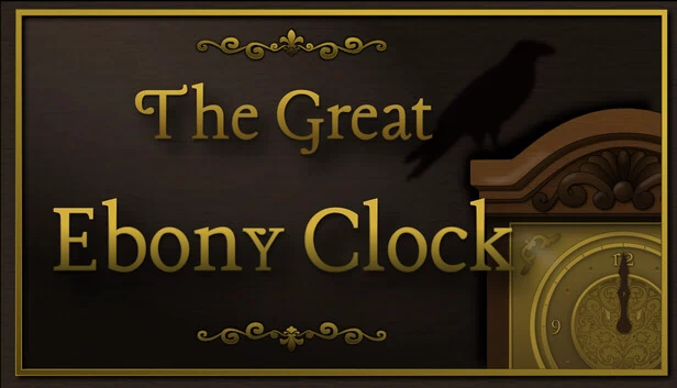 伟大的黑檀木时钟（The Great Ebony Clock） 游戏封面