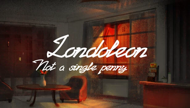 Londoleon：一分钱都没有（Londoleon: not a single penny） 游戏封面