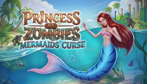 公主大战僵尸：美人鱼诅咒（Princess Vs Zombies: Mermaid Curse） 游戏封面