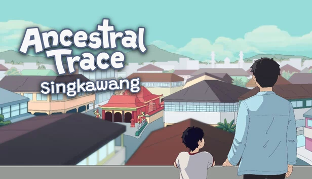祖源追踪：山口旺（Ancestral Trace : Singkawang） 游戏封面