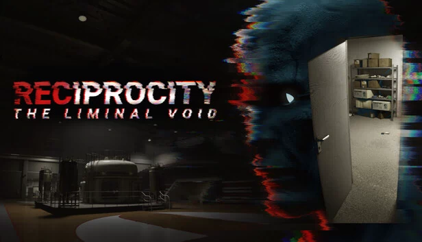 互惠:阈限虚空(RECIPROCITY: The Liminal Void) 游戏封面