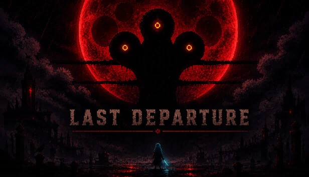 最后启程（Last Departure） 游戏封面