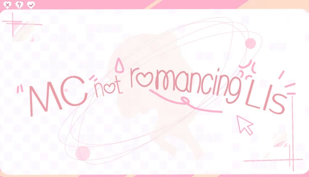 主角未与恋爱对象发展浪漫关系（MC not romancing LIs） 游戏封面