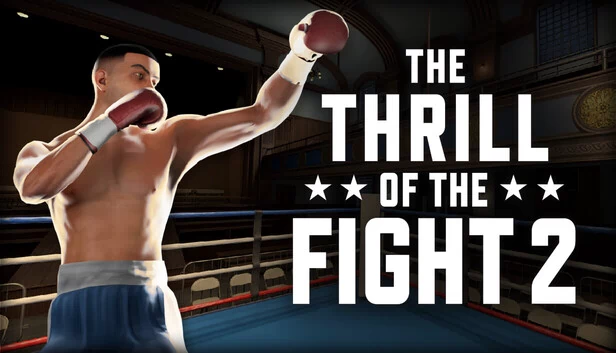 拳力冲击2(The Thrill of the Fight 2) 游戏封面