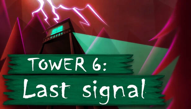 塔楼6：最后信号（Tower 6: Last Signal） 游戏封面