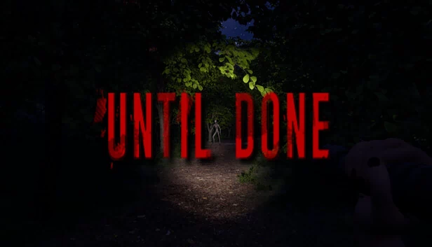 直到完成（Until Done） 游戏封面