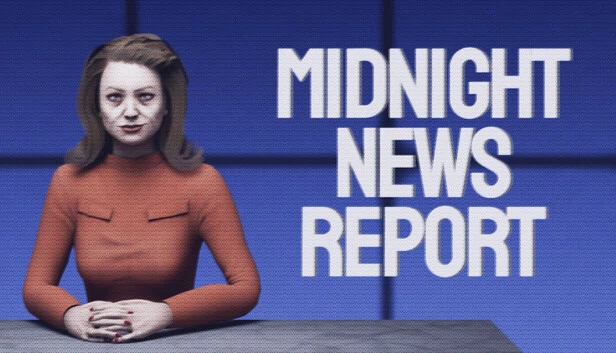 午夜新闻报道(Midnight News Report) 游戏封面