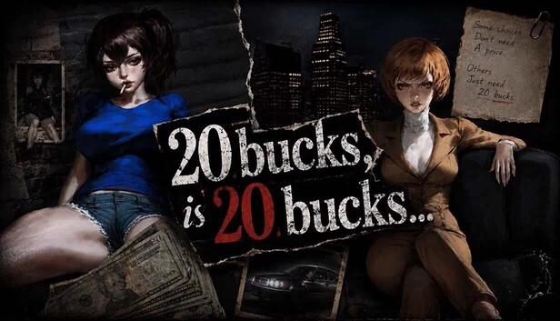 20 Bucks Is 20 Bucks: A Never-Ending Story 游戏封面