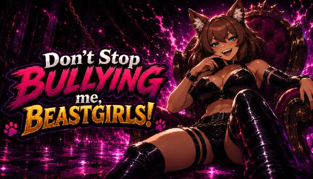 不要停止欺负我,兽娘们!(Don't Stop Bullying me, Beastgirls!) 游戏封面