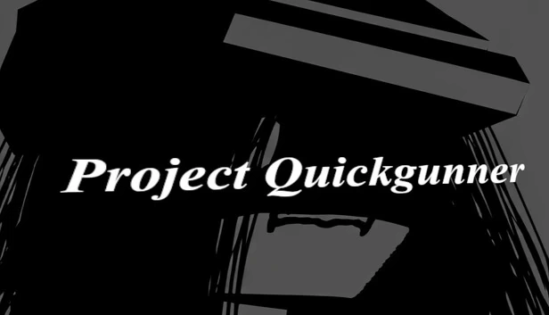 快速枪手计划（Project Quickgunner） 游戏封面