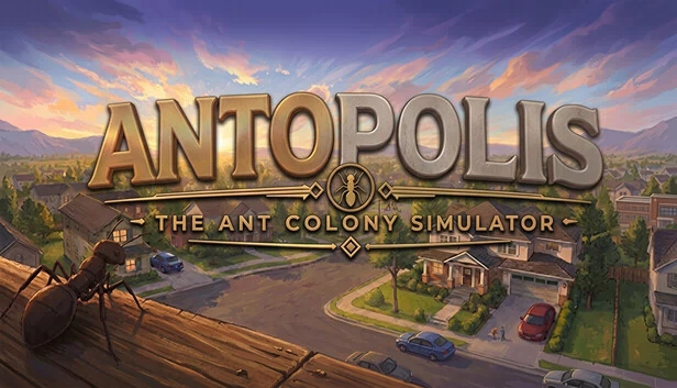 蚁城：蚂蚁殖民地模拟器（Antopolis: The Ant Colony Simulator） 游戏封面