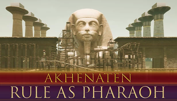阿肯那顿：扮演法老统治（Akhenaten: Rule as Pharaoh） 游戏封面