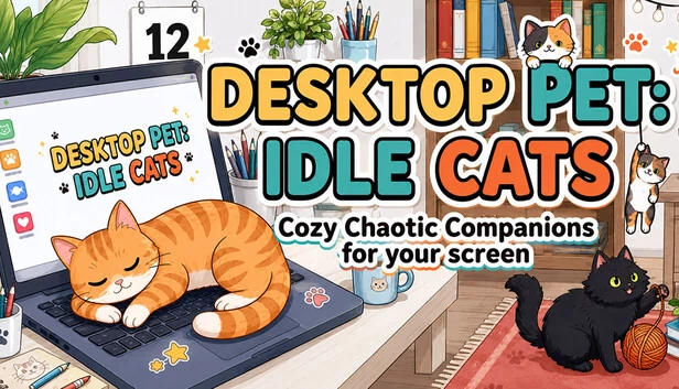 桌面宠物：闲置猫咪 温馨混乱的屏幕伴侣（Desktop Pet: Idle Cats Cozy Chaotic Companions for your screen） 游戏封面