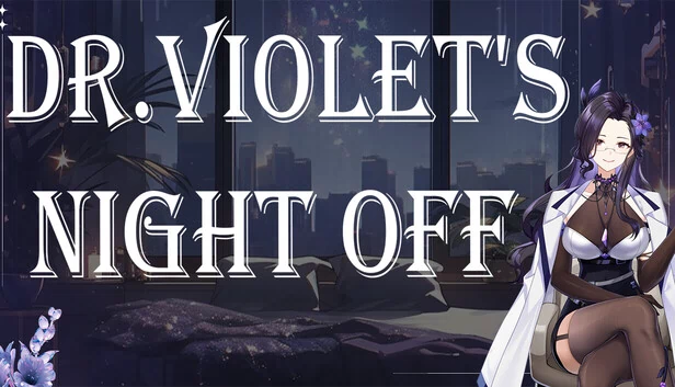 薇奥莱特医生的休假之夜（DR. VIOLET'S NIGHT OFF） 游戏封面