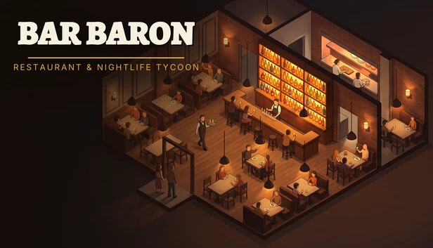 酒吧大亨：餐厅与夜生活帝国（Bar Baron: Restaurant & Nightlife Tycoon） 游戏封面