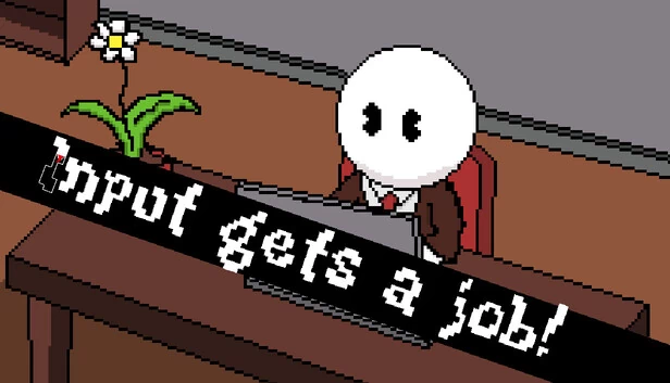 输入找到工作了！（Input gets a job!） 游戏封面